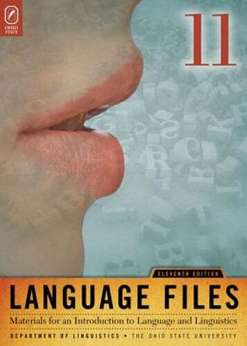 Language Files: Materials for an Introduction to Language and Linguistics: Used