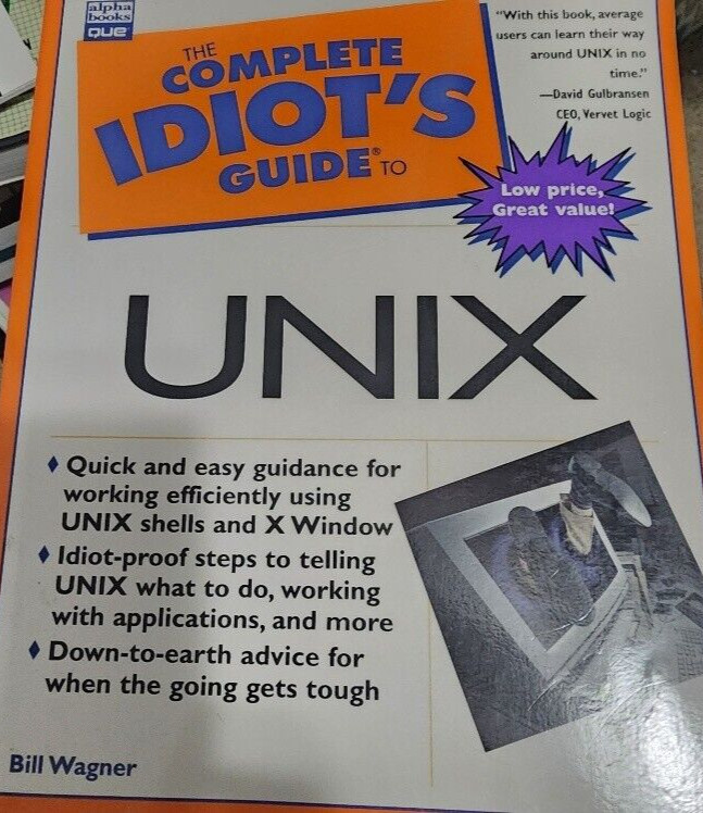 The Complete Idiot’s Guide to Unix by Bill Wagner