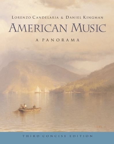 AMERICAN MUSIC: A PANORAMA, CONCISE EDITION By Lorenzo Candelaria & Daniel