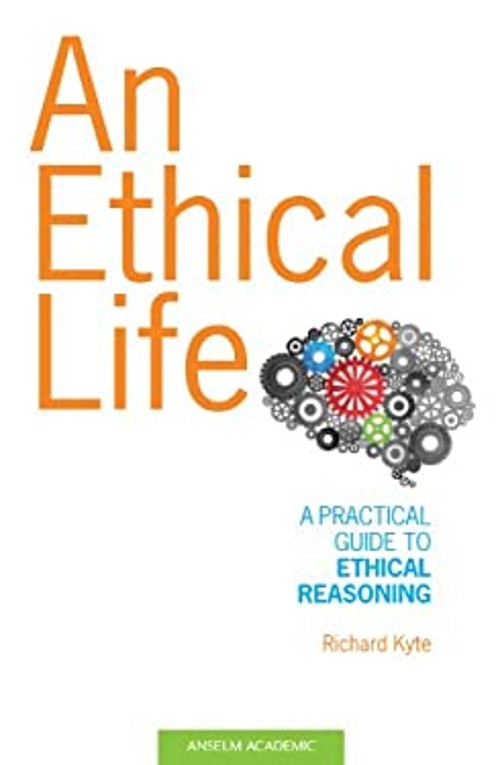 An Ethical Life Paperback Richard Kyte
