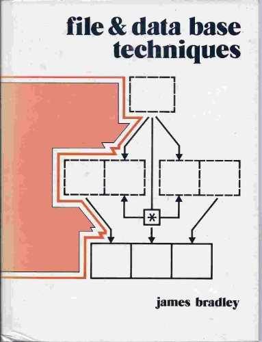 File and Data Base Techniques (Hrw – Hardcover, by Bradley James – Acceptable