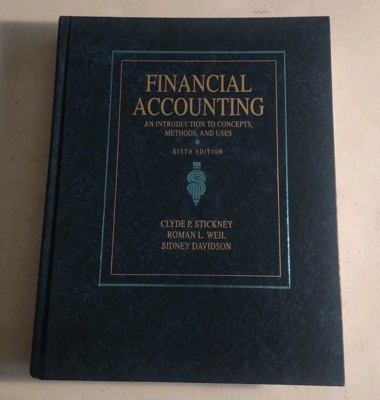 Financial Accounting: An Introduction to Concepts, Methods & Uses 6th Edition.