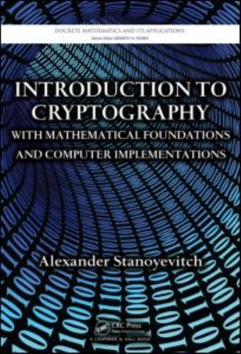 Introduction to Cryptography : With Mathematical Foundations in Computer Impl…