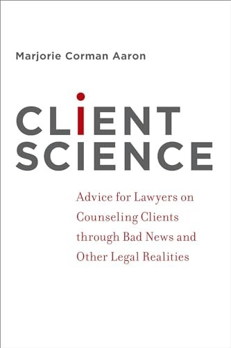 Client Science: Advice for Lawyers …, Aaron, Marjorie