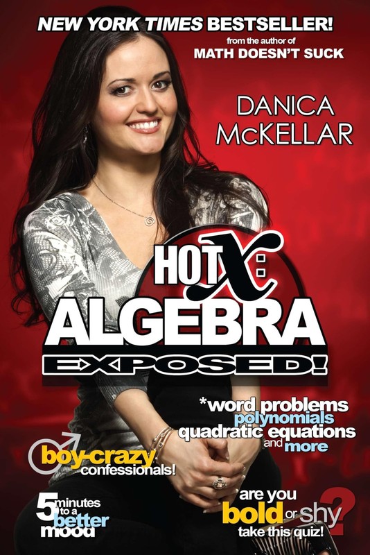 Hot X: Algebra Exposed!: Algebra Exposed! (McKellar Math) – paperback McKell…