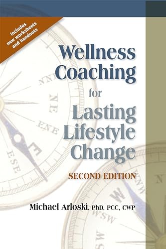 Wellness Coaching for Lasting Lifes…, Arloski, Michae