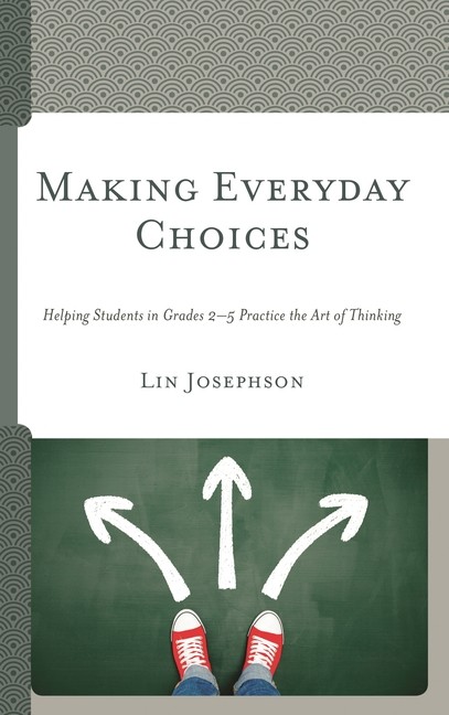 Making Everyday Choices: Helping Students In Grades 2-5 Prac…