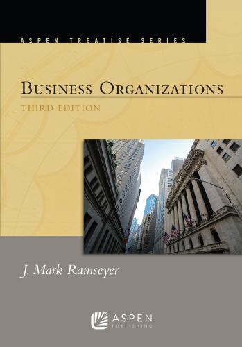 Aspen Treatise for Business Organizations (Aspen Treatise Series), RAMSEYER, J.