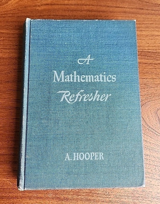A Mathematics Refresher by A. Hopper 1942 American Edition Henry Holt