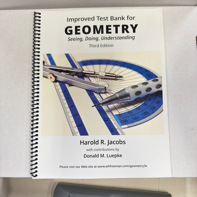 Geometry Test Bank Harold Jacobs 2005 Third Ed W. H. Freeman Spiral-Bound