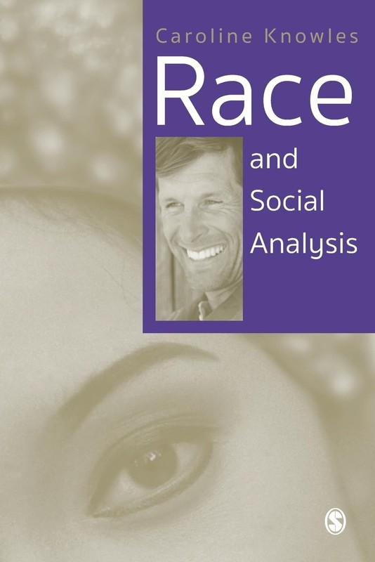 Race and Social Analysis – paperback Knowles, Caroline