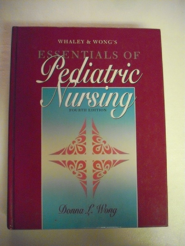 Whaley & Wong’s Essentials of pediatric nursing