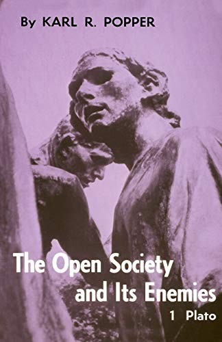 THE OPEN SOCIETY AND ITS ENEMIES, VOL. 1: THE SPELL OF By Karl R. Popper