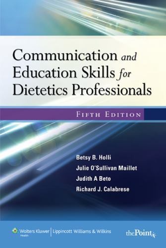 COMMUNICATION & EDUC SKILLS FOR DIETETICS PROFLS 5E: ., Holli, Betsy B.,Maillet,