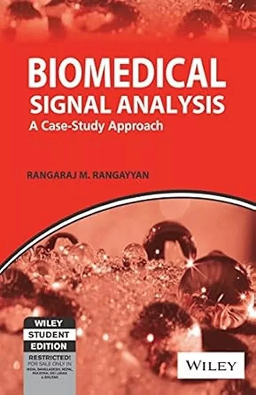 Biomedical Signal Analysis Rangaraj M. Rangayyan 1st INTL ED-9788126522194