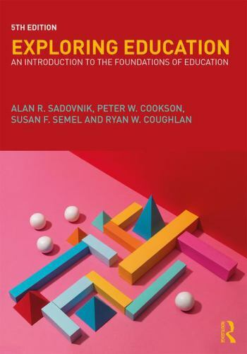 Exploring Education : An Introduction to the Foundations of Education, Paperb…