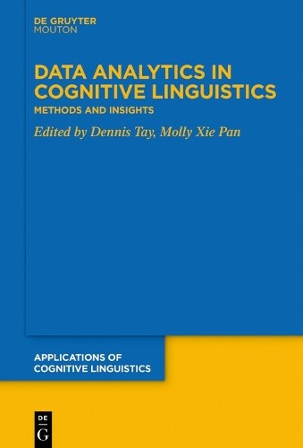 Dennis Tay Data Analytics in Cognitive Linguistics (Paperback)