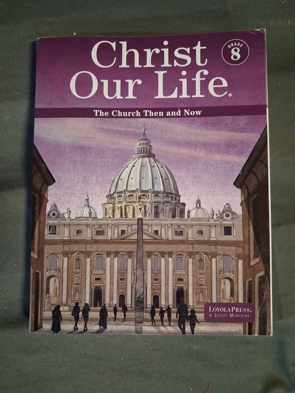 Christ Our Life Loyola Press Grade 8 Student Edition Workbook NEW 2024 Religion