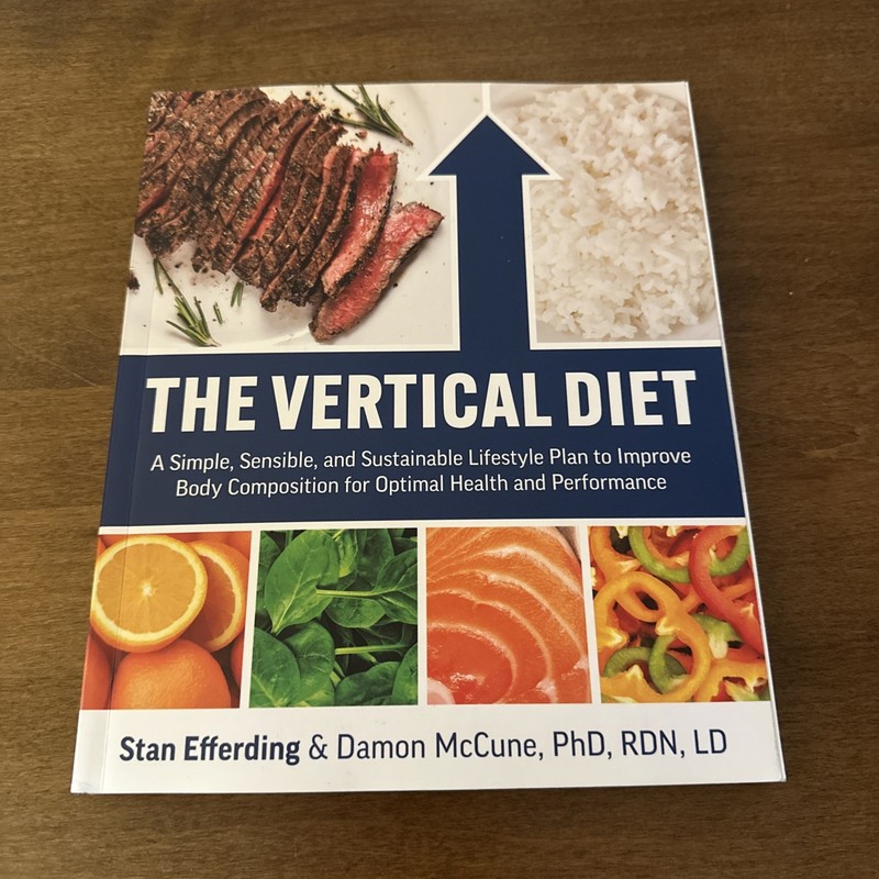 The Vertical Diet: A Simple, Sensible, and Sustainable Lifestyle Plan GOOD