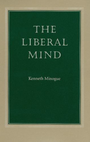 The Liberal Mind by Minogue, Kenneth