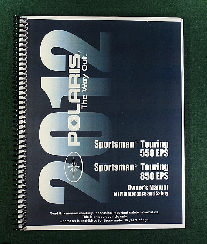 2012 Polaris Sportsman Touring 550 EPS Owner's Manual: 151 Pages & Clear Covers!
