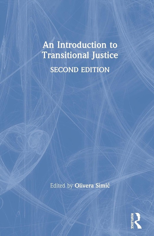 An Introduction to Transitional Justice 2nd Edition by Olivera Simi? (English) H