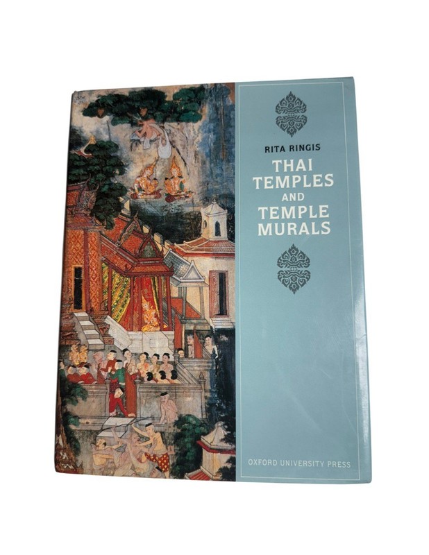 THAI TEMPLES AND TEMPLE MURALS By Rita Ringis – Hardcover