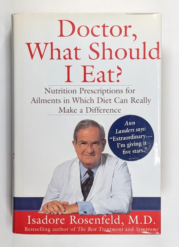 Doctor What Should I Eat? Isadore Rosenfeld M.D. 1995 Hardcover Nutrition Health