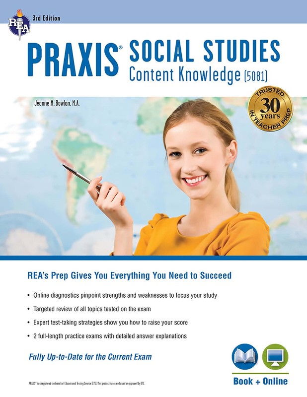 Praxis Social Studies Content Knowledge (5081): Book + Online (PRAXIS Teache…