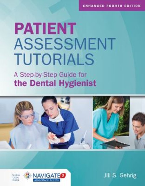 Patient Assessment Tutorials : A Step-by-Step Guide for the Denta