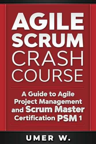 Agile Scrum Crash Course: A Guide To Agile – Paperback, by W. Umer – Very Good
