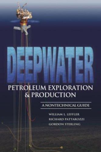Deepwater Petroleum Exploration & Production: A Nontechnical Guide