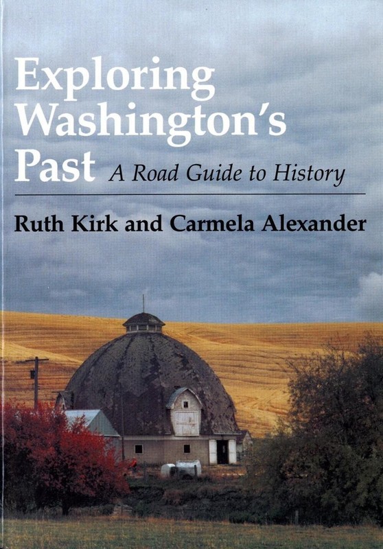 Exploring Washingtons Past: A Road Guide to History by Ruth Kirk (English) Paper