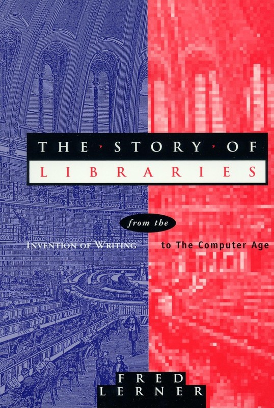 Story of Libraries: From the Invention of Writing to the Computer Age – pape…