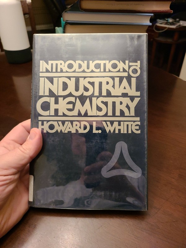 Introduction to Industrial Chemistry – Hardcover By White, Howard L., HC DJ 1986