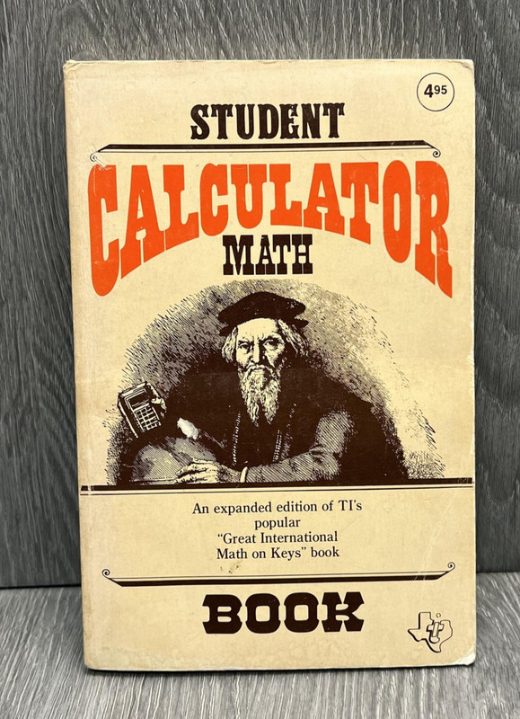 Vintage Texas Instruments Student Calculator Math Book 1980 Softcover Learning