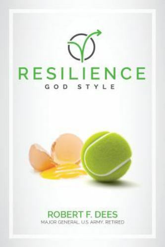 Resilience God Style – paperback, Robert F Dees, 0997951923