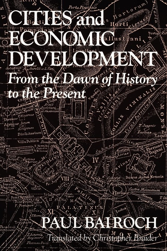 Cities and Economic Development: From the Dawn of History to the Present