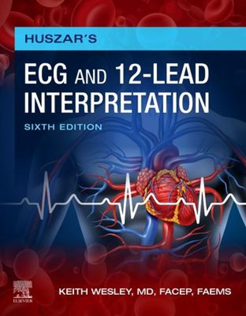 Huszar’s ECG and 12-Lead Interpretation Paperback Keith Wesley