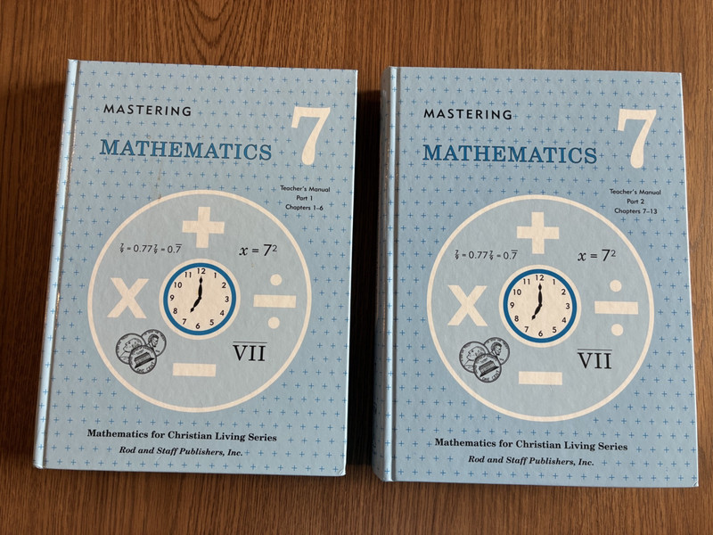 Rod and Staff Mastering Mathematics 7 Teacher’s Manual Parts 1 & 2 HC