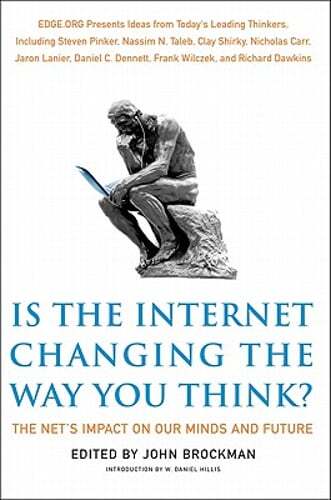 Is the Internet Changing the Way You Think?: The Net’s Impact on Our Minds and
