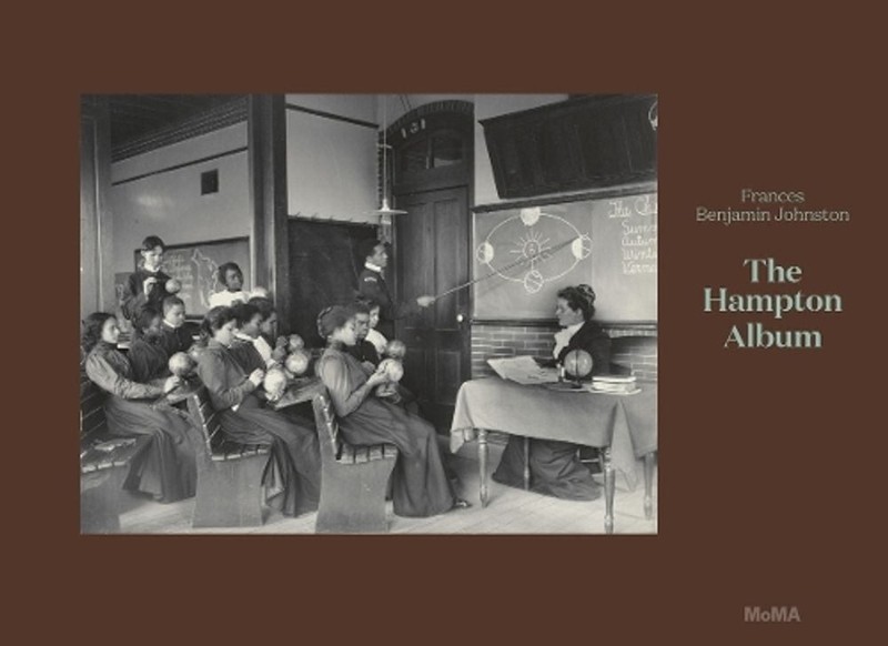 Frances Benjamin Johnston: The Hampton Album (Deluxe Edition) by Sarah Hermanson