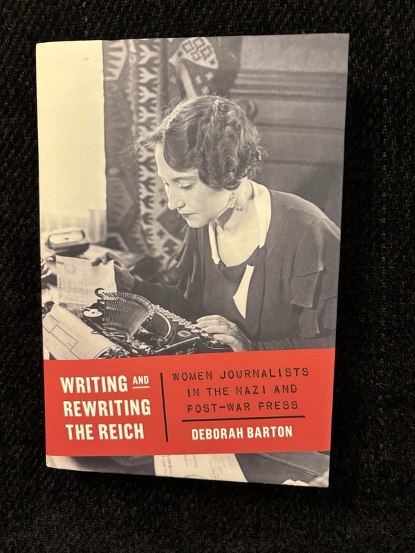 Barton – Writing and Rewriting the Reich – Hardcover – Like New