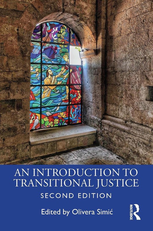 An Introduction to Transitional Justice 2nd Edition by Olivera Simi? (English) P