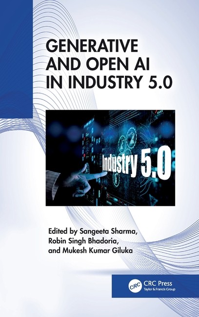 Generative and Open AI in Industry 5.0 Hardcover by Sangeeta Sharma