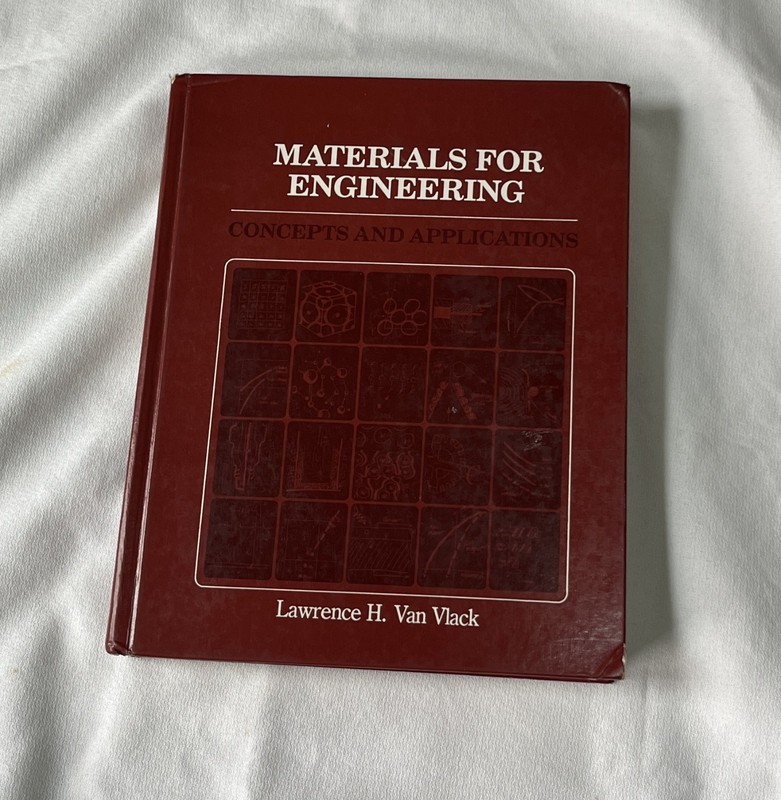 Materials for Engineering : Concepts and Applications by Lawrence H. Van Vlack …