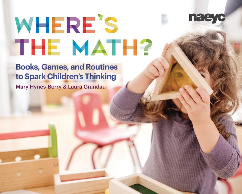 Where’s the Math?: Books, Games, and Routines to Spark Children’s Thinking