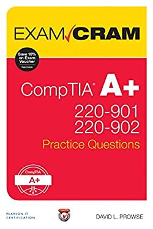 CompTIA A+ 220-901 and 220-902 Practice Questions Exam Cram Dave