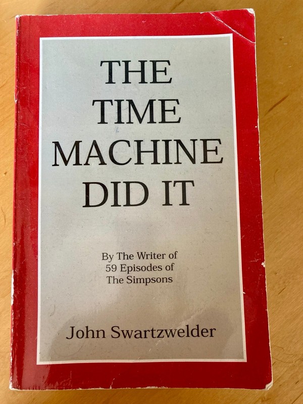 Rare book: The Time Machine Did It by John Swartzwelder (Simpsons) UK seller