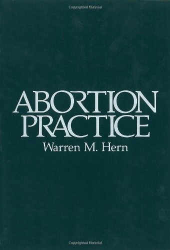 Abortion Practice, Warren M. Hern